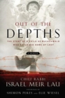 Out of the Depths : The Story of a Child of Buchenwald who Returned Home at last - Book