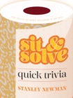 Sit & Solve Quick Trivia - Book