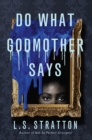 Do What Godmother Says - eBook