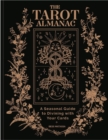 The Tarot Almanac : A Seasonal Guide to Divining with Your Cards - Book