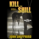 Kill the Shill - eAudiobook