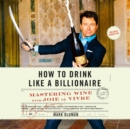 How to Drink like a Billionaire - eAudiobook
