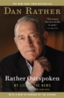 Rather Outspoken : My Life in the News - Book