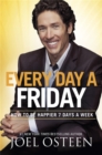 Every Day a Friday : How to Be Happier 7 Days a Week - Book