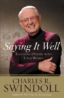 Saying it Well : Touching Others with Your Words - Book