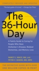 The 36-Hour Day, 5th Edition : A Family Guide to Caring for People Who Have Alzheimer's Disease, Related Dementias, and Memory Loss - Book