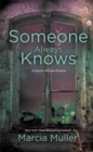 Someone Always Knows - Book