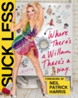 Suck Less : Where There's a Willam, There's a Way - Book