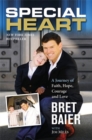 Special Heart : A Journey of Faith, Hope, Courage and Love - Book