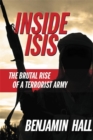 Inside ISIS : The Brutal Rise of a Terrorist Army - Book