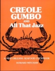 Creole Gumbo and All That Jazz : A New Orleans Seafood Cookbook - eBook