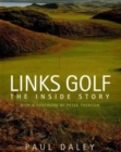 Links Golf : The Inside Story - eBook