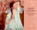 Mary Cassatt : Impressionist Painter - eBook