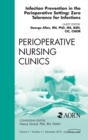 Infection Control Update, An Issue of Perioperative Nursing Clinics : Infection Control Update, An Issue of Perioperative Nursing Clinics - eBook