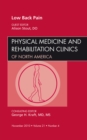 Low Back Pain, An Issue of Physical Medicine and Rehabilitation Clinics - eBook