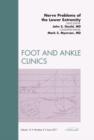 Nerve Problems of the Lower Extremity, An Issue of Foot and Ankle Clinics : Volume 16-2 - Book