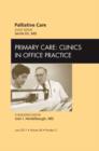 Palliative Care, An Issue of Primary Care Clinics in Office Practice : Volume 38-2 - Book