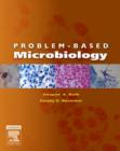 Problem-Based Microbiology : Problem-Based Microbiology E-Book - eBook