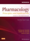 Workbook for Pharmacology: Principles and Applications : A Worktext for Allied Health Professionals - Book