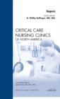 Sepsis, An Issue of Critical Care Nursing Clinics : Volume 23-1 - Book