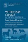 Companion Animal Medicine: Evolving Infectious, Toxicological, and Parasitic Diseases, An Issue of Veterinary Clinics: Small Animal Practice - eBook