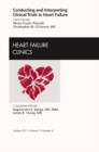 Conducting and Interpreting Clinical Trials in Heart Failure, An Issue of Heart Failure Clinics : Volume 7-4 - Book
