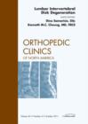 Lumbar Intervertebral Disc Degeneration, An Issue of Orthopedic Clinics : Volume 42-4 - Book