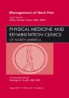 Management of Neck Pain, An Issue of Physical Medicine and Rehabilitation Clinics - eBook