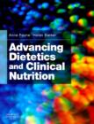 Advancing Dietetics and Clinical Nutrition E-Book : Advancing Dietetics and Clinical Nutrition E-Book - eBook