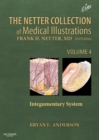 The Netter Collection of Medical Illustrations: Integumentary System : Volume 4 - eBook