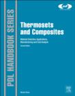Thermosets and Composites : Material Selection, Applications, Manufacturing and Cost Analysis - eBook