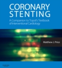Coronary Stenting: A Companion to Topol's Textbook of Interventional Cardiology : Expert Consult - Online and Print - eBook