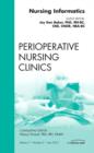 Nursing Informatics, An Issue of Perioperative Nursing Clinics : Volume 7-2 - Book