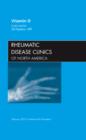 Vitamin D, An Issue of Rheumatic Disease Clinics : Volume 38-1 - Book
