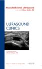 Musculoskeletal Ultrasound, An Issue of Ultrasound Clinics : Volume 7-3 - Book