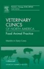 Mastitis in Dairy Cows, An Issue of Veterinary Clinics: Food Animal Practice : Volume 28-2 - Book