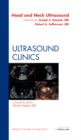 Head & Neck Ultrasound, An Issue of Ultrasound Clinics : Volume 7-2 - Book