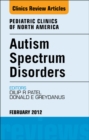 Autism Spectrum Disorders: Practical Overview For Pediatricians, An Issue of Pediatric Clinics - eBook