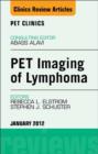 PET Imaging of Lymphoma, An Issue of PET Clinics - eBook