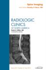 Spine Imaging, An Issue of Radiologic Clinics of North America - eBook