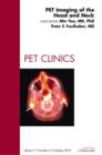 PET Imaging of the Head and Neck, An Issue of PET Clinics - eBook