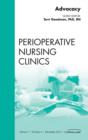 Advocacy, An Issue of Perioperative Nursing Clinics - eBook