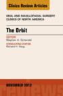 The Orbit, An Issue of Oral and Maxillofacial Surgery Clinics - eBook