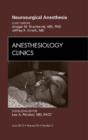 Neurosurgical Anesthesia, An Issue of Anesthesiology Clinics - eBook