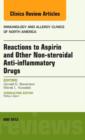 Reactions to Aspirin and Other Non-steroidal Anti-inflammatory Drugs , An Issue of Immunology and Allergy Clinics : Volume 33-2 - Book