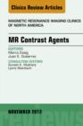 MR Contrast Agents, An Issue of Magnetic Resonance Imaging Clinics - eBook
