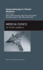 Immunotherapy in Clinical Medicine, An Issue of Medical Clinics : Volume 96-3 - Book