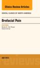 Orofacial Pain, An Issue of Dental Clinics : Volume 57-3 - Book