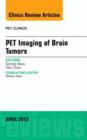 Pet Imaging of Brain Tumors, An Issue of PET Clinics : Volume 8-2 - Book