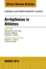 Arrhythmias in Athletes, An Issue of Cardiac Electrophysiology Clinics - eBook